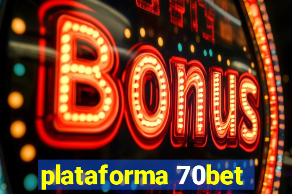 plataforma 70bet